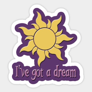I've Got a Dream Sticker